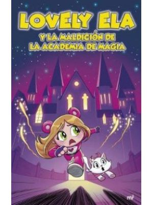 Lovely Ela Y La Maldicion De La Academia De Magia