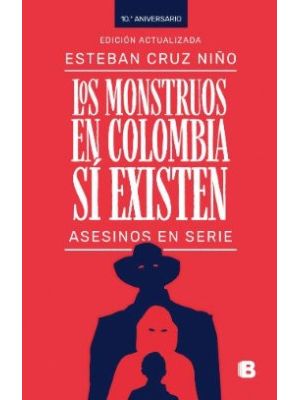 Los Monstruos En Colombia Si Existen