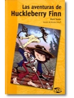 Las Aventuras De Huckleberry Finn