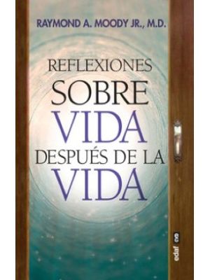 Reflexiones Sobre Vida Despues De La Vida