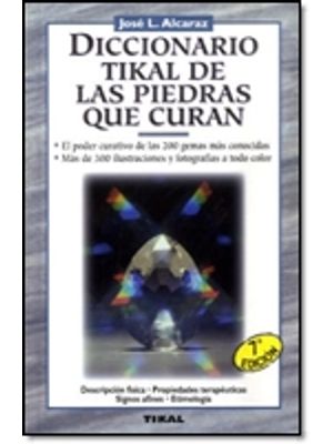 Diccionario Tikal De Las Piedras Que Curan