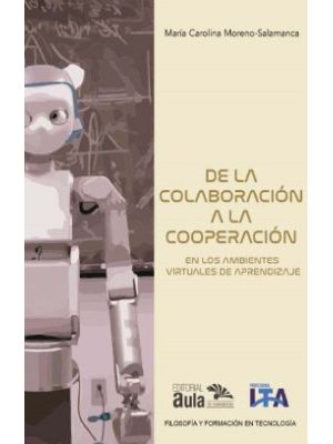 De La Colaboracion A La Cooperacion En Los Ambientes Virtuales De Aprendizaje