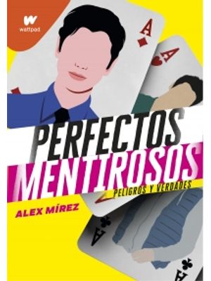 Perfectos Mentirosos Peligros Y Verdades