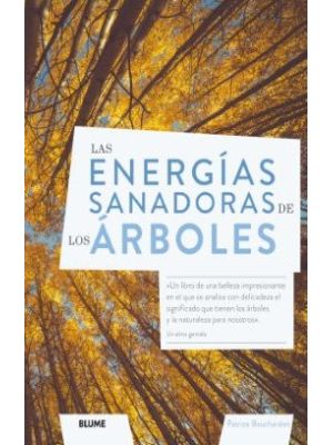 Las Energias Sanadoras De Los Arboles
