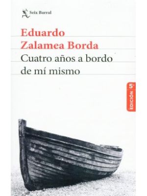 Cuatro AÑos A Bordo De Mi Mismo