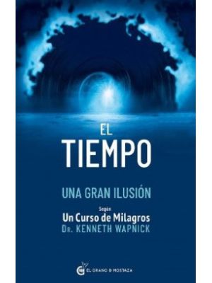 El Tiempo Una Gran Ilusion