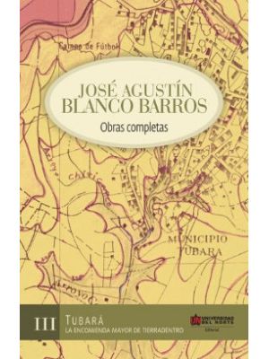 Obras Completas T Iii Tubara La Encomieda Mayor De Tierradentro
