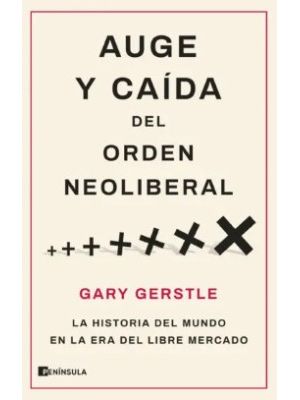 Auge Y Caida Del Orden Neoliberal