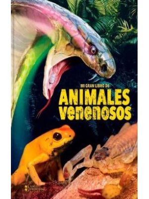 Mi Gran Libro De Animales Venenosos