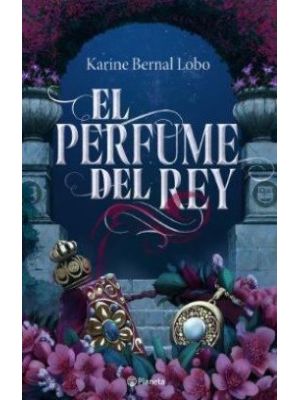 El Perfume Del Rey