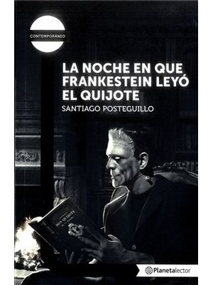 La Noche En Que Frankestein Leyo El Quijote