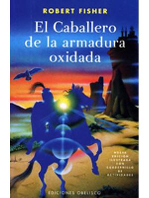 El Caballero De La Armadura Oxidada