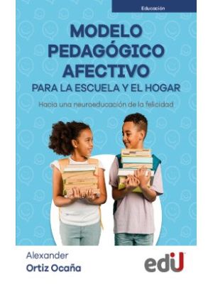 Modelo Pedagogico Afectivo Para La Escuela Y El Hogar