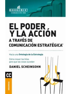 El Poder Y La Accion A Traves De Comunicacion Estrategica