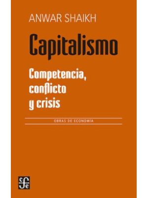 Capitalismo Competencia Conflicto Y Crisis