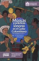 portada - MUSICAS Y PRACTICAS SONORAS EN EL CARIBE COLOMBIANO