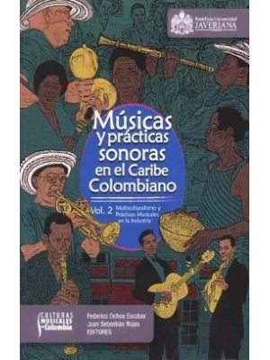 Musicas Y Practicas Sonoras En El Caribe Colombiano