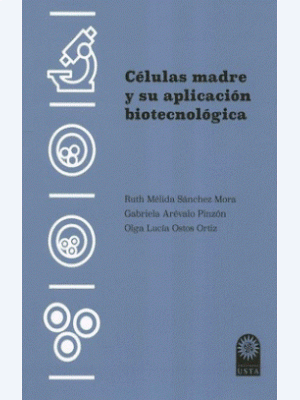 Celulas Madre Y Su Aplicacion Biotecnologica