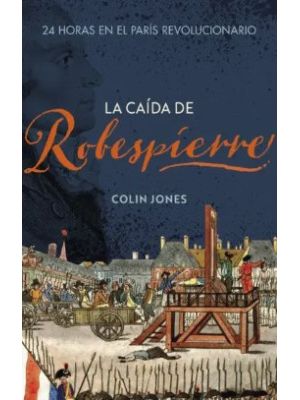 La Caida De Robespierre