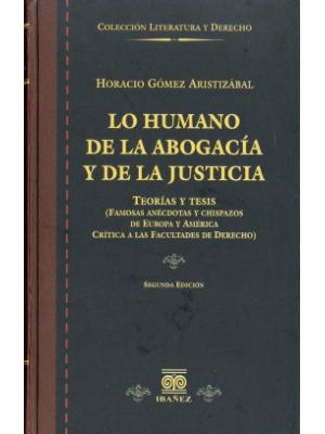 Lo Humano De La Abogacia Y De La Justicia