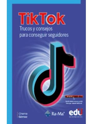 Tik Tok Trucos Y Consejos Para Conseguir Seguidores