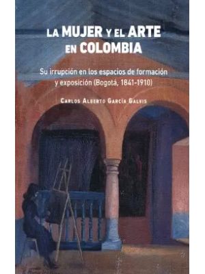 La Mujer Y El Arte En Colombia