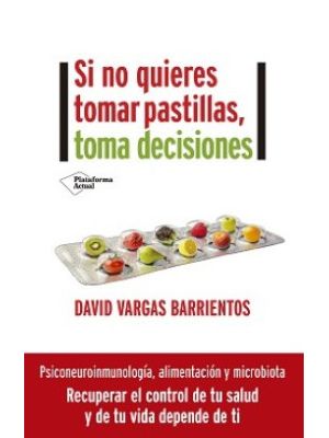 Si No Quieres Tomar Pastillas Toma Decisiones