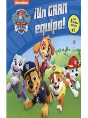 Paw Patrol Un Gran Equipo