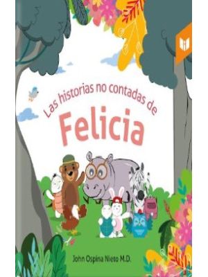 Las Historias No Contadas De Felicia