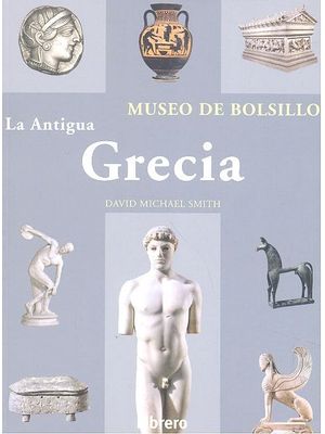 La Antigua Grecia Museo De Bolsillo