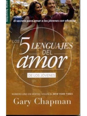 Los 5 Lenguajes Del Amor De Los Jovenes