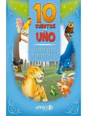 Animales Fabulosos 10 Cuentos En Uno