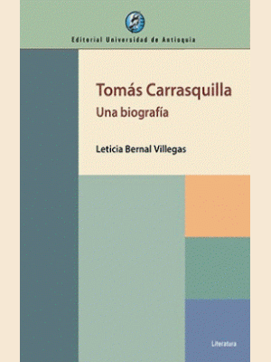 Tomas Carrasquilla Una Biografia