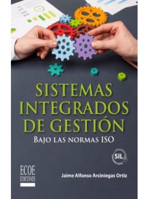 Sistemas Integrados De Gestion Bajo Las Normas Iso