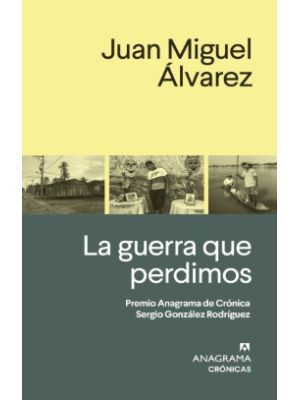 La Guerra Que Perdimos