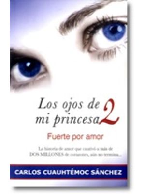 Los Ojos De Mi Princesa 2