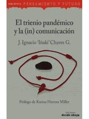 El Trienio Pandemico Y La In Comunicacion