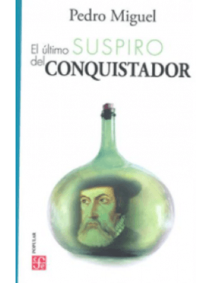 El Ultimo Suspiro Del Conquistador