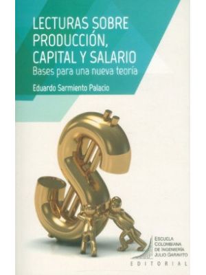 Lecturas Sobre Produccion Capital Y Salario