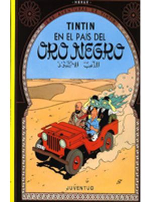 Tintin En El Pais Del Oro Negro Las Aventuras De Tintin