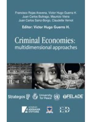 Criminal Economies Multidimensional Approaches