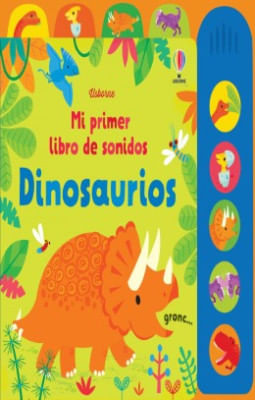 Dinosaurios Mi Primer Libro De Sonidos - Librería Nacional - Librería ...