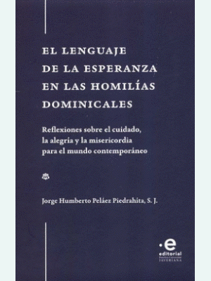 El Lenguaje De La Esperanza En Las Homilias Dominicales (estuche)