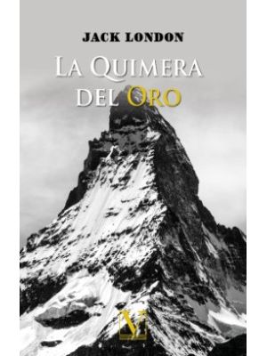 La Quimera Del Oro