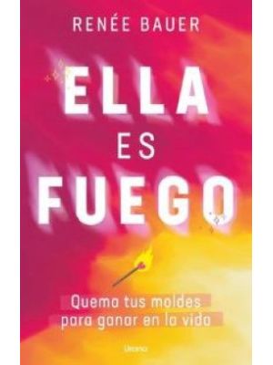 Ella Es Fuego