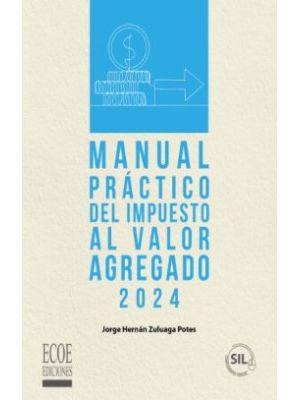 Manual Practico Del Impuesto Al Valor Agregado 2024