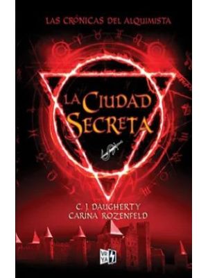 La Cuidad Secreta 2 Las Cronicas Del Alquimista