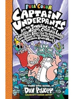 Captain Underpants And The Invasion Of The Incredibly Naughty Cafeteria Ladies