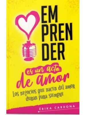 Emprender Es Un Acto De Amor