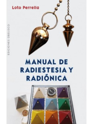 Manual De Radiestesia Y Radionica